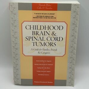 Childhood Brain Spinal Cord Tumors Guide Shiminski-Maher 1st Ed
Paperback Health